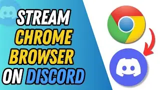 How to stream google chrome on discord | Full Guide