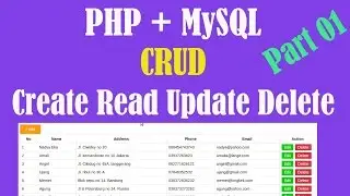 PHP MySQL Tutorial (CRUD) - Create Read Update Delete mysql data - Part 01