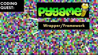 CODING QUEST | Pygame Wrapper/Framework