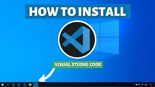 How to Download and Install Visual Studio Code on Windows 10 2021