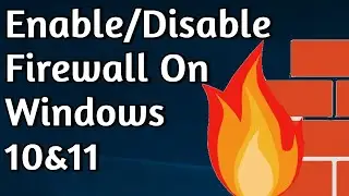 How to Turn Windows Firewall ON or OFF on Windows 10 & 11 | Enable Disable Firewall Permanently