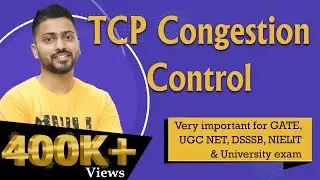 Lec-69: TCP Congestion Control in Computer Networks in Hindi