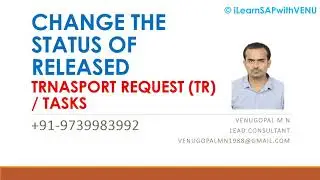 SAP Basics : #6 : Change The Status of Released TRs : SAP Transport Management