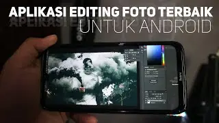 5 APLIKASI EDIT FOTO TERBAIK UNTUK SMARTPHONE DI ANDROID