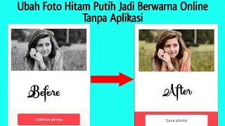 Cara Mengubah Foto Hitam Putih Menjadi Berwarna Online Tanpa Aplikasi