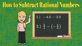 HOW to Subtract Rational Numbers - Fractions & Decimals | 7.NS.A.1 💚