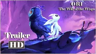 Ori and the Will of the Wisps : Release Date andTrailer