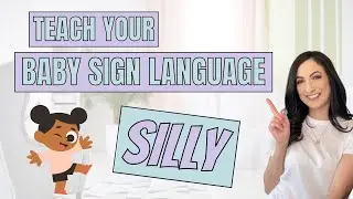 ASL sign for SILLY - Teach Your Baby Sign Language!