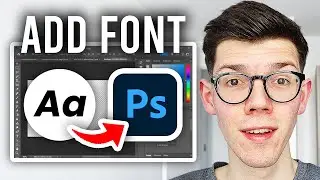 How To Add Font To Photoshop - Full Guide