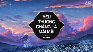 Yêu Thương Chẳng Là Mãi Mãi (Thazh Remix) - DC Tâm ♫ Buông Đôi Tay Nhau Rồi Không Phải Vì Đã Hết Yêu