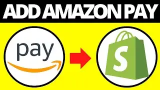 How To Add Amazon Pay To Shopify Store