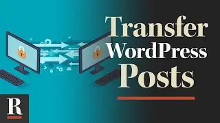 How to Import WordPress Posts (with Featured Images)