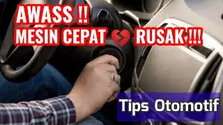 BEGINILAH CARA MEMATIKAN MESIN MOBIL YANG BENAR AGAR MESIN MOBIL AWET DAN TIDAK ❌ CEPAT RUSAK