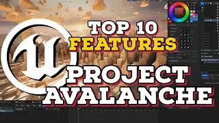 Project Avalanche TOP 10 FEATURES - Unreal Engine 5.4