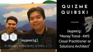 Quizme Quibski Ep01 / AWS Filipino / Solutions Architect Certification & Exam - Jaypee Ignacio