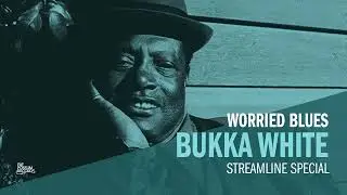 Bukka White - Streamline Special (Official Audio)