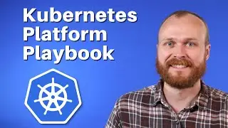 Building an Application Platform with Kubernetes!