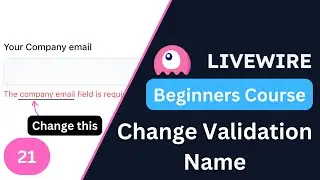 Custom validation attribute name | Laravel Livewire 3 for Beginners EP21