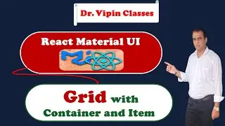 10. React Material UI Grid with Container and Item | Dr Vipin Classes