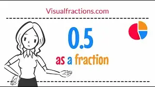 What is 0.5 as a Fraction?