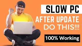 How to Fix Slow Performance Issue After Update On Windows 7/8/ 10/11 (2022)