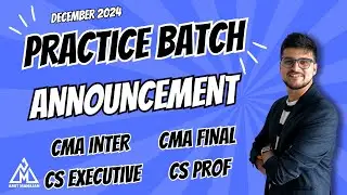 PRACTICE BATCH - Dec 24 - CMA Inter / Final | CS Exec / Prof | CA Amit Mahajan