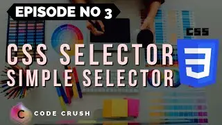 CSS Selectors | CSS Simple Selectors | Selector Tutorial | Id Selector | Class Selector