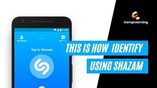 This is how to identify the music using Shazam | CompLearning