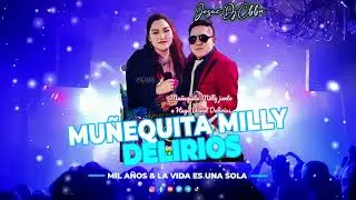 MIX - MUÑEQUITA MILLY - MIL AÑOS & LA VIDA ES UNA SOLA DELIRIOS - JOSUE DJCBBA