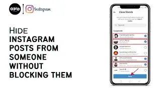 How To Hide Instagram Posts From Someone Without Blocking Them (2023)