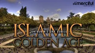 Untold History - Al-Andalus - Islamic Golden Age