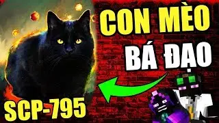Minecraft Tài Liệu SCP-795 -#80- CON MÈO BÁ ĐẠO 😼 BIẾN NGƯỜI KHÁC THÀNH ĐỘNG VẬT 🐭
