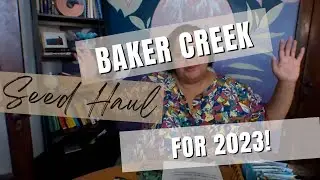 Seed haul for 2023 | Baker Creek | Dollar Seeds |