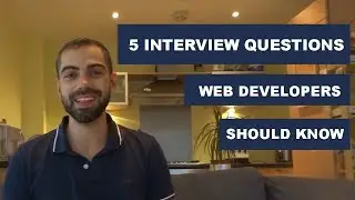 5 Interview Questions that every Frontend Web Developer Should Know