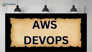 AWS DevOps Demo | AWS DevOps Tutorial for Beginners | AWS DevOps Training | Eclasess