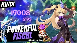 [Hindi] POWERFUL FISCHL GUIDE! Best Fischl Build - Artifacts, Weapons & Teams | Genshin Impact