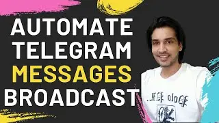 Telegram and Python - Automatically Broadcast Message to Multiple Telegram Groups