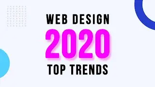 Web Design Trends in 2020 | Top 10 Web Design Trends