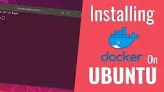 How to Install Docker on Ubuntu