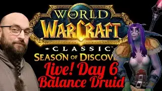 World of Warcraft Season of Discovery Live Stream 6