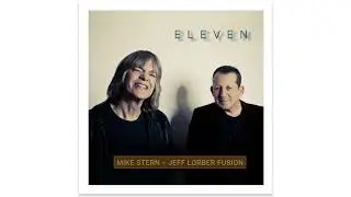 Mike Stern, Jeff Lorber Fusion - Motor City (Official Audio)