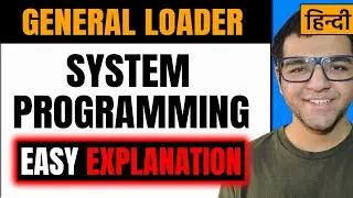 General Loader in System Programming