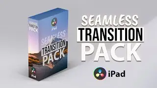 How To Install the SEAMLESS TRANSITION PACK for DaVinci Resolve iPad