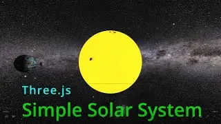 16f Simple Solar System: Sun, Earth, Moon three.js