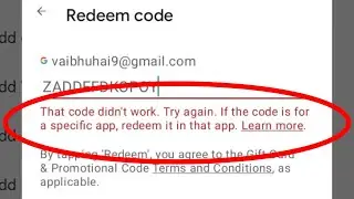 Redeem Code Fix That code didnt work. Try again. If the code is for a specific app, redeem Problem