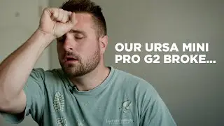 Our URSA Mini Pro G2 Broke...