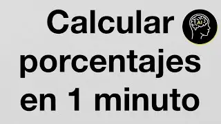 Calcular porcentajes en 1 minuto (para escolares) 😱😉😜