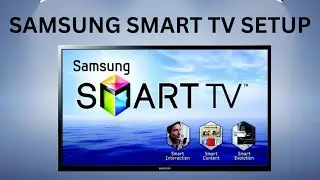 How to setup a Samsung Smart TV, step by step