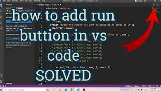 how to add run button in visual studio code / how to add run button in visual studio code