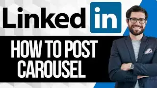 How to Post a Carousel on Linkedin